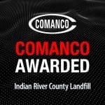 COMANCO Awarded Indian River County Landfill Cell Construction