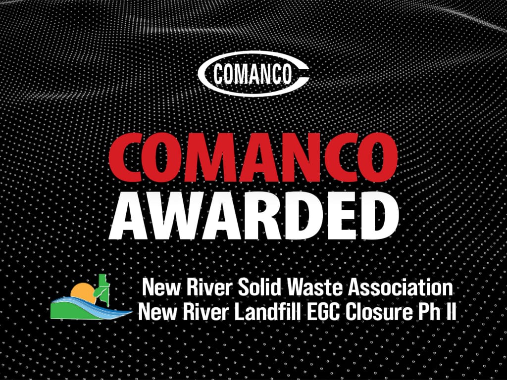 COMANCO Awarded New River Landfill EGC Closure Phase II Project